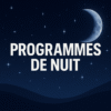 Programme de nuit